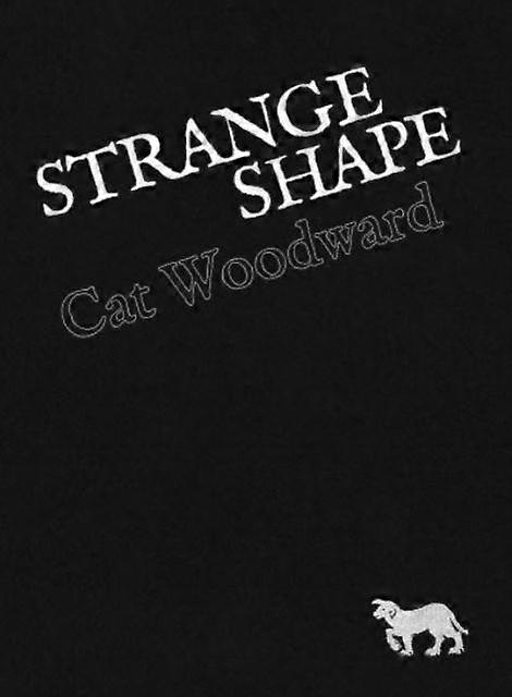 Strange Shape by Cat Woodward Paperback