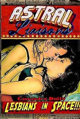 Astral Liaisons Lesbians in Space
