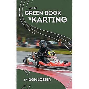The Lil' Green Book of Karting