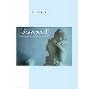 Gravesend (neue California Poesie)