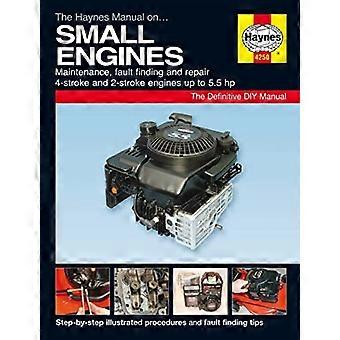 Kleinmotoren-Handbuch (Haynes Service und Reparatur-Handbücher)