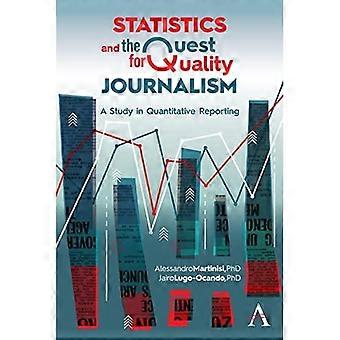 Statistik und das Streben nach Qualitätsjournalismus: Eine Studie zur quantitativen Berichterstattung
