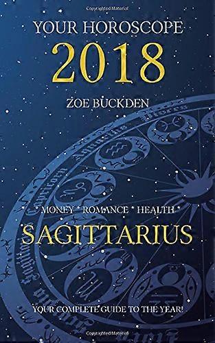 Your Horoscope 2018: Sagittarius
