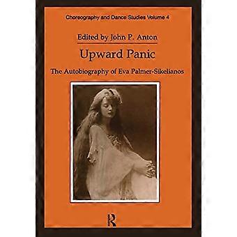 Uppåtriktad panik: Självbiografin av Eva Palmer-Sikelianos, Vol. 4
