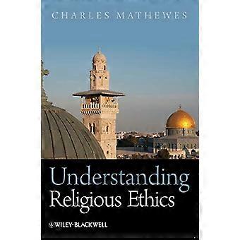 Understanding Religious Ethics