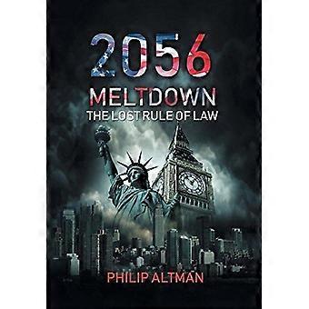 2056 meltdown the lost rule of law