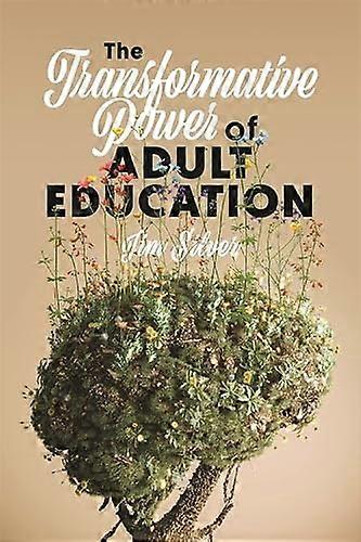 Die transformative Kraft der Erwachsenenbildung