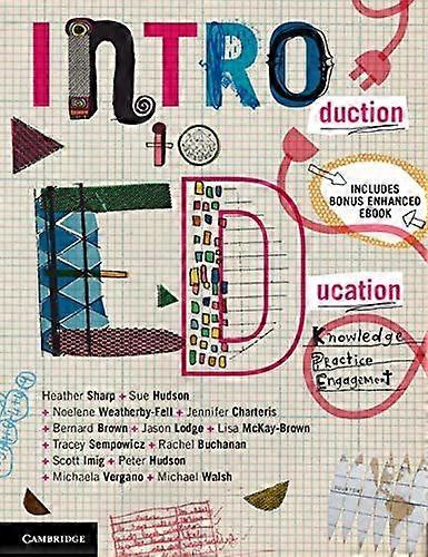 Introduction to education knowledge, practice, engagement