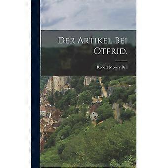 Der Artikel Bei Otfrid - Robert Mowry Bell - Hardcover - English Book - History