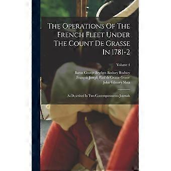 The Operations Of The French Fleet Under The Count De Grasse In 1781-2 As Descri - John Gilmary Shea - Paperback - English Book - History