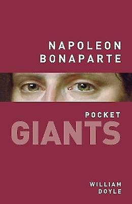 Napoleon Bonaparte: pocket GIANTS