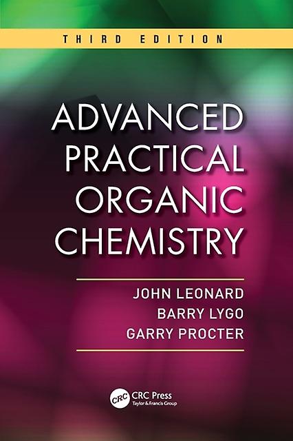 Advanced Practical Organic Chemistry by John Leonard Paperback