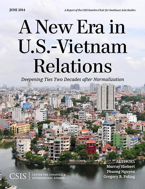 A New Era In U.s.vietnam Relations by Gregory B. Poling Paperback Book