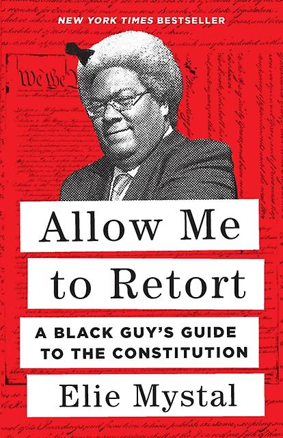 Allow Me To Retort by Elie Mystal Paperback Book