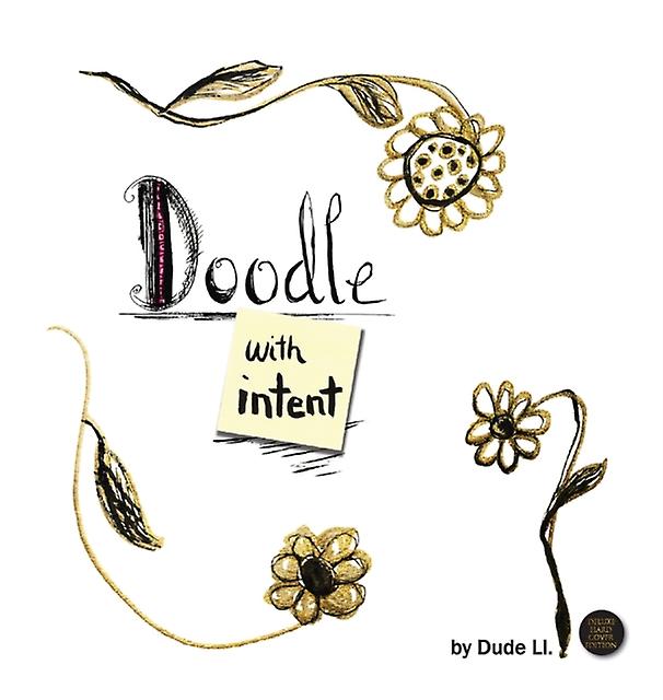 Doodle With Intent - Doodle with Intent - Dude Ll - The Arts: art forms - Nooobooks - Hardback