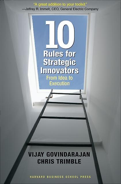 Ten Rules For Strategic Innovators by Vijay Govindarajan Hardback Book