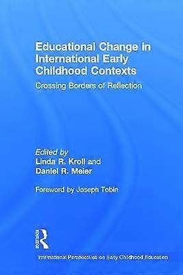 Educational Change in International Early Childhood Contexts