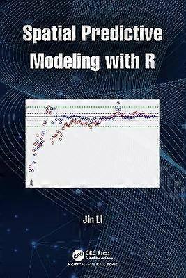 Spatial Predictive Modeling with R
