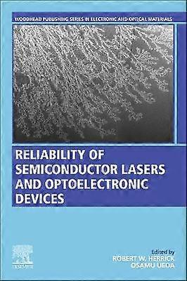 Reliability of Semiconductor Lasers and Optoelectronic Devices
