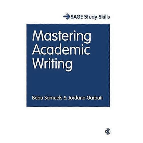 Mastering Academic Writing