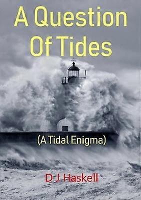 A Question Of Tides A Tidal Enigma