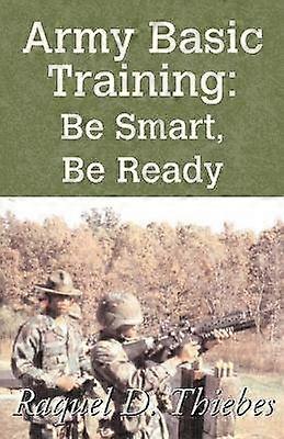 Army Basic Training: Be Smart Be Ready