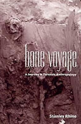 Bone Voyage - A Journey in Forensic Anthropology