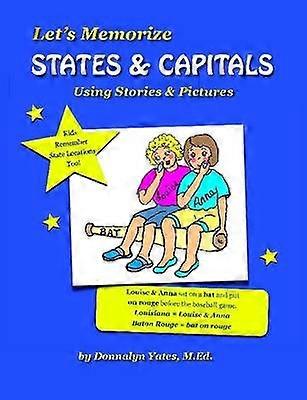 Let's Memorize States & Capitals Using Pictures & Stories