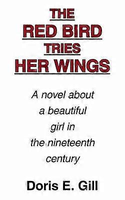 The Red Bird Tries Her Wings