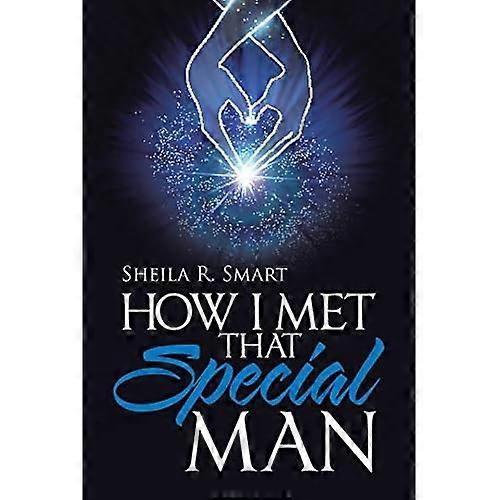 How I Met That Special Man
