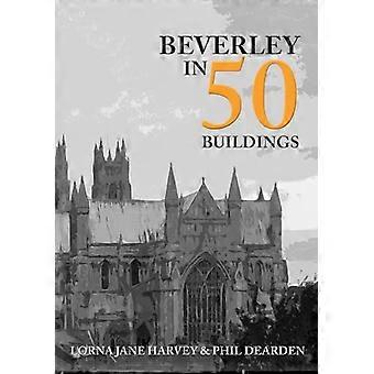Beverley in 50 Buildings