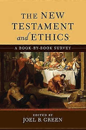 New Testament and Ethics The