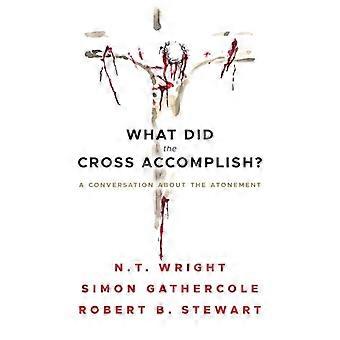 What Did The Cross Accomplish - Wright, N., T - Paperback - en Book