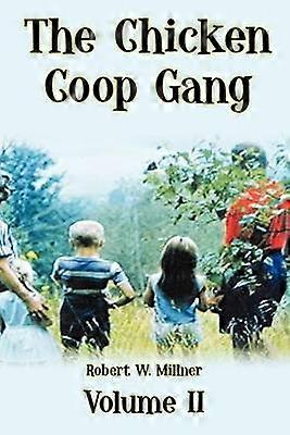 The Chicken Coop Gang