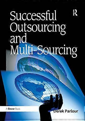 Successful Outsourcing and Multi Sourcing