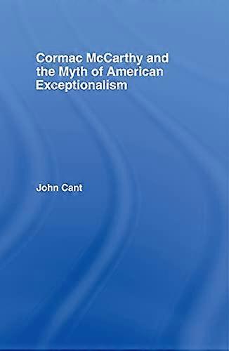 Cormac McCarthy and the Myth of American Exceptionalism
