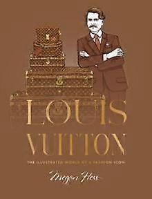 Louis Vuitton by Megan Hess Hardback Book