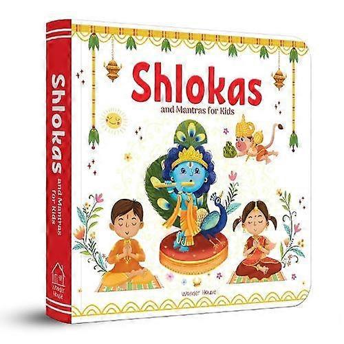 Shlokas And Mantras For Kids  Learn About Indias Rich Culture And Tradition In T by Wonder House Books Hardback Book