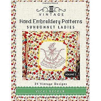 Motifs de broderie à la main vintage Sunbonnet Ladies : 24 motifs vintage authentiques
