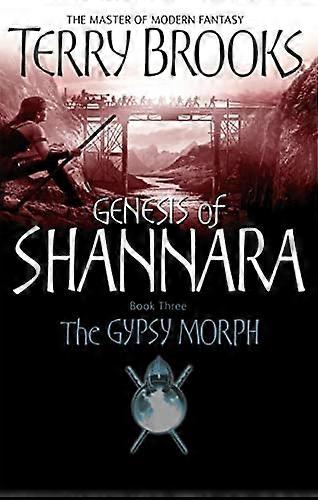 Le Gypsy Morph (Genèse de Shannara)