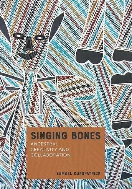 Singing Bones - Samuel Curkpatrick