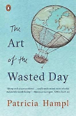 A arte do dia desperdiçado