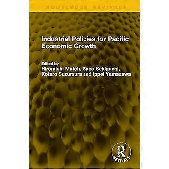 Industrial Policies for Pacific Economic Growth