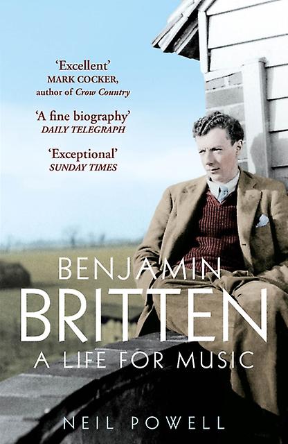 Benjamin Britten by Neil Powell Paperback