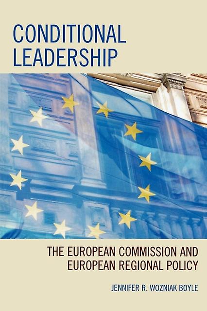 Conditional Leadership by Jennifer R. Wozniak Boyle Paperback Book