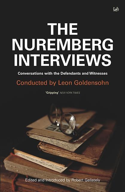 The Nuremberg Interviews by Leon Goldensohn Paperback