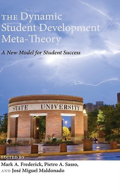 The Dynamic Student Development Metatheory Paperback Book