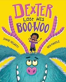 Dexter Lost His Boowoo by Shane Hegarty Paperback Book