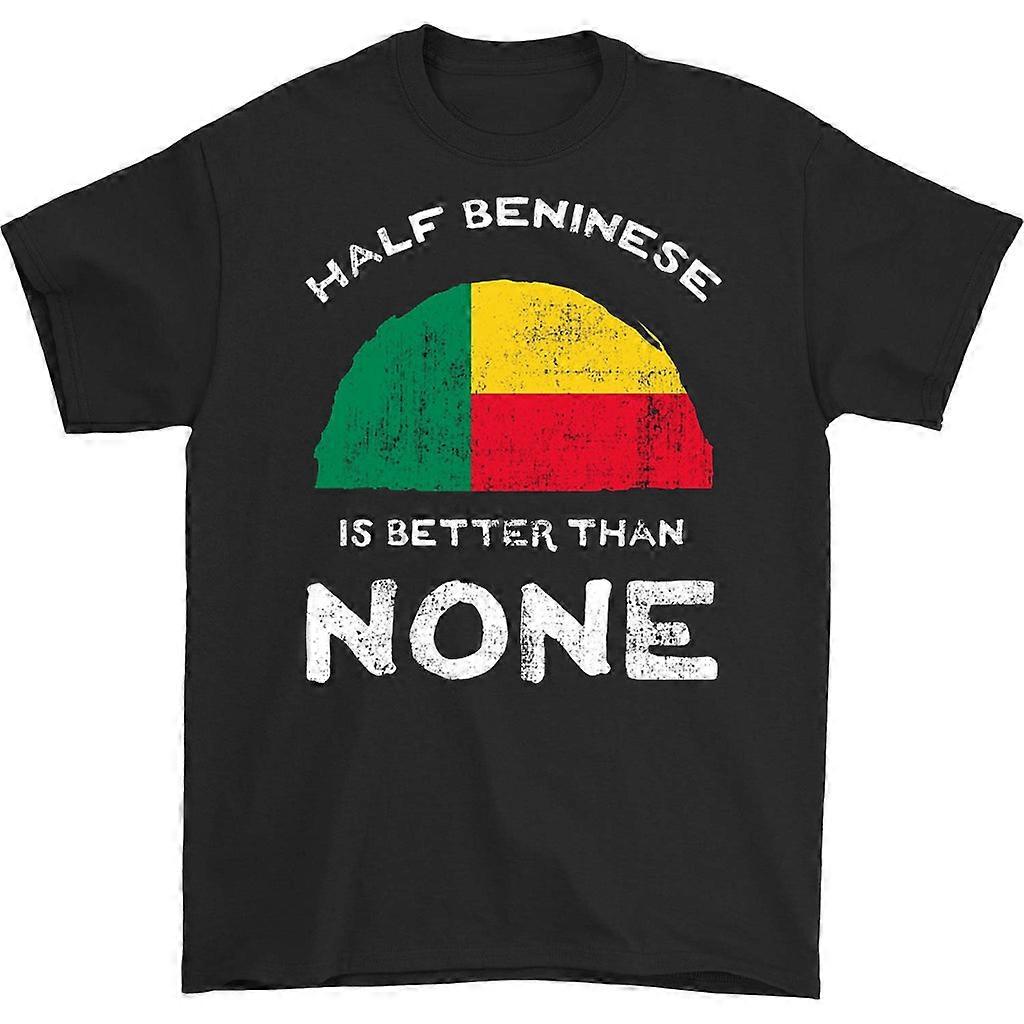 Half Beninese Is Better Than None T-shirt