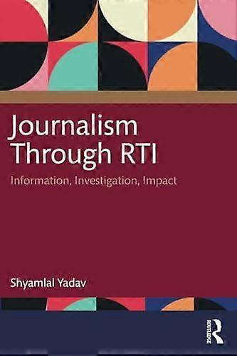 Journalism Through Rti by Shyamlal Yadav Paperback